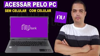 Como acessar Nubank pelo Computador [upl. by Alihet]