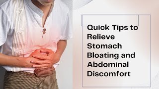 Quick Tips to Relieve Stomach Bloating and Abdominal Discomfort [upl. by Sargent]