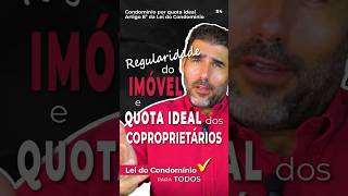 ⚖️ Regularidade do imóvel e quota ideal dos coproprietários [upl. by Luahs446]