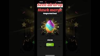 Seed airdrop hawk merge seed  seedairdrop airdrop [upl. by Airamesor522]