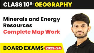 Minerals and Energy Resources  Complete Map Work  Class 10 Geography Chapter 5 202324 [upl. by Nealy]