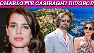 Charlotte Casiraghi et Dimitri Rassam le divorce  la raison de leur rupture dévoilée [upl. by Ealasaid]