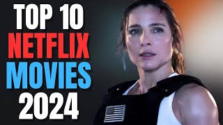 Top 10 Netflix Movies To Watch Right Now 2024  Best Movies On Netflix  Netflix Movies 2024 [upl. by Assirok]