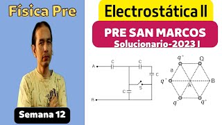 Potencial eléctrico y condensadores Solucionario semana 12 Pre San Marcos 2023 I [upl. by Schroth]