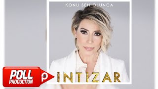 İntizar  Konu Sen Olunca  Full Albüm    Official Audio [upl. by Annatnom]