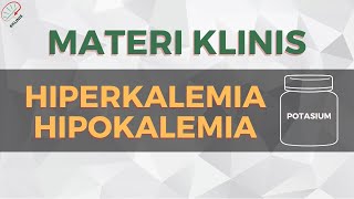 HIPERKALEMIA DAN HIPOKALEMIA  PENJELASAN LENGKAP [upl. by Hardej]