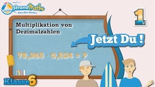 Dezimalzahlen Multiplikation  Klasse 6 ★ Übung 1 [upl. by Juetta]