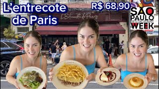 L’Entrecote de Paris Jardins Menu Completo por R 6890 Restaurant Week [upl. by Lilah]