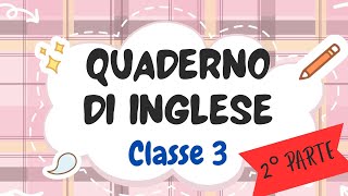 INGLESE CLASSE TERZA  2° PARTE  ENGLISH GRAMMAR  quaderno per la scuolaprimaria [upl. by Evars332]