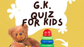 GK quiz for kidsgk for kidsGK for grade 2general knowledge for class 2 gk for kids [upl. by Marilyn]