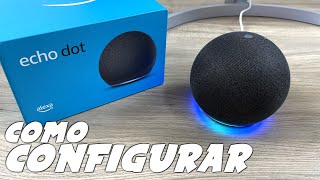 Como INSTALAR  CONFIGURAR ECHO DOT 4 ALEXA  Passo a passo [upl. by Akenat26]