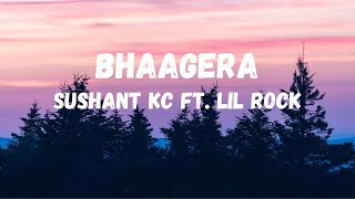 Sushant KC  Bhagera Lyrics [upl. by Tabbitha]