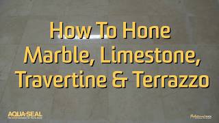 How To Hone Marble Limestone Travertine amp Terrazzo [upl. by Enyalb181]