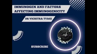 IMMUNOGEN AND FACTORS AFFECTING IMMUNOGENICITY [upl. by Ahsikat711]