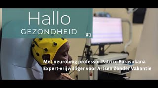 Hallo Gezondheid 1 Pr Patrice Barasukana expertvrijwilliger ArtsenZonderVakantie [upl. by Zamir]