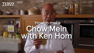 How to Make Chow Mein with Ken Hom  Tesco [upl. by Gnap]