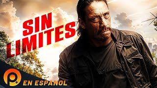 SIN LIMITES  PELICULA DE ACCIÓN EN ESPANOL LATINO [upl. by Quent278]