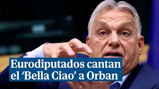 Orban carga contra la inmigración parafrasea a Trump y los eurodiputados le cantan el Bella Ciao [upl. by Gentes]