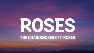 The Chainsmokers  Roses Slowed Lyrics ft ROZES [upl. by Sollars]