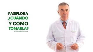 Pasiflora cuándo y cómo tomarla Tu Farmacéutico Informa  PlantasMedicinales [upl. by Earised]