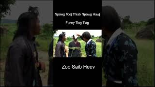 Npawg Tooj thiab Npawj Hawj funny tiag tiag movie hmong [upl. by Notgnirrab373]