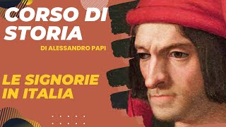 Le Signorie in Italia e il policentrismo italiano fino al 1494 [upl. by Ahsha925]