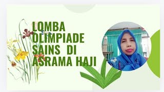 LOMBA OLIMPIADE SAINS DI ASRAMA HAJI SURABAYA [upl. by Eiznek]