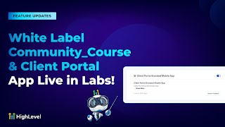 White Label Community Course amp Client Portal App Live in Labs [upl. by Ailee]