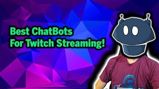 The best Chatbot for Twitch Streaming [upl. by Teik]