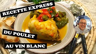 Poulet au vin blanc une recette simple facile et rapide à faire et sans cuisiner [upl. by Cohette]