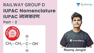 IUPAC Nomenclature  Part  2  Railway Group D  Science by Neeraj Sir  wifistudy [upl. by Misha3]