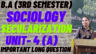 SECULARIZATION  SOCIOLOGY  Ba 3rd sem Unit 4 A rightguidance pu [upl. by Ludwog]