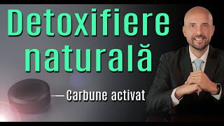 Cărbunele activat Secretul natural pentru detoxifiere și sănătate [upl. by Apoor]