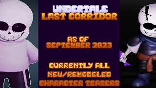 REUP ULC Currently Known RemodelsNew Characters Teasers UNDERTALE LAST CORRIDOR [upl. by Kawasaki905]