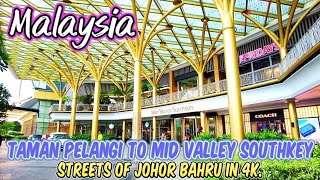 Taman Pelangi to Mid Valley Southkey  Streets of Johor Bahru Malaysia  Walking Tour in 4K [upl. by Otter]