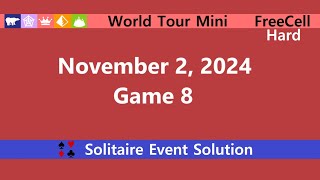 World Tour Mini Game 8  November 2 2024 Event  FreeCell Hard [upl. by Ricketts]