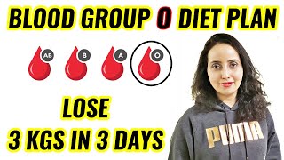 Blood Type Diet  Lose 3 Kgs in 3 Days With Blood Group O Diet [upl. by Nylarac]