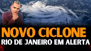 NOVO CICLONE NO SUL  RIO DE JANEIRO EM ALERTA [upl. by Nevlin]