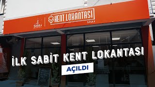 Şişli’de İlk Sabit Kent Lokantası Açıldı [upl. by Neraj125]