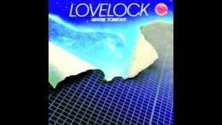 Lovelock  Maybe Tonight Morgan Geist Vocal Edit [upl. by Lewert618]