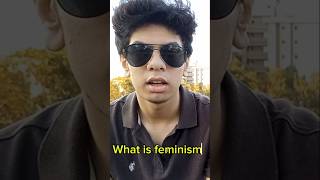 Modern world system Feminism What is Feminism [upl. by Elly796]