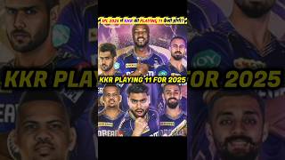 KKR Playing 11 For IPL 2025 🔥 [upl. by Grannia]