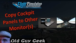 Microsoft Flight Simulator 2020  Copy Instrument Panels to Other Monitors [upl. by Anirroc]