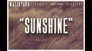 Matisyahu  Sunshine Official Audio [upl. by Joachima]