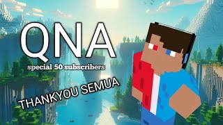 jawab jawabin pertanyaan kalian semua cuy QNA SPECIAL 50 SUBS [upl. by Peyter]