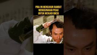 PRIA INI BERTOBAT DAN BERUBAH MENJADI BIKSU SHAOLIN alurceritaflim film [upl. by Kcirdek]