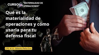 ▶ ¿Qué es la materialidad de las operaciones Prepara una buena defensa fiscal para evitar multas [upl. by Onaireves]