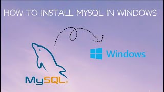 How to Install MySQL in Windows [upl. by Gelman639]