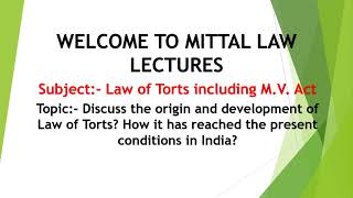 Discuss the Origin and development of law of torts in India [upl. by Codding]