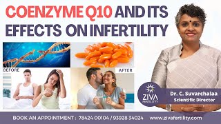 Coenzyme Q10 And Infertility  Boost Fertility With Supplements  CoQ10 With DHEA  Dr C Suvarchalaa [upl. by Eidak]